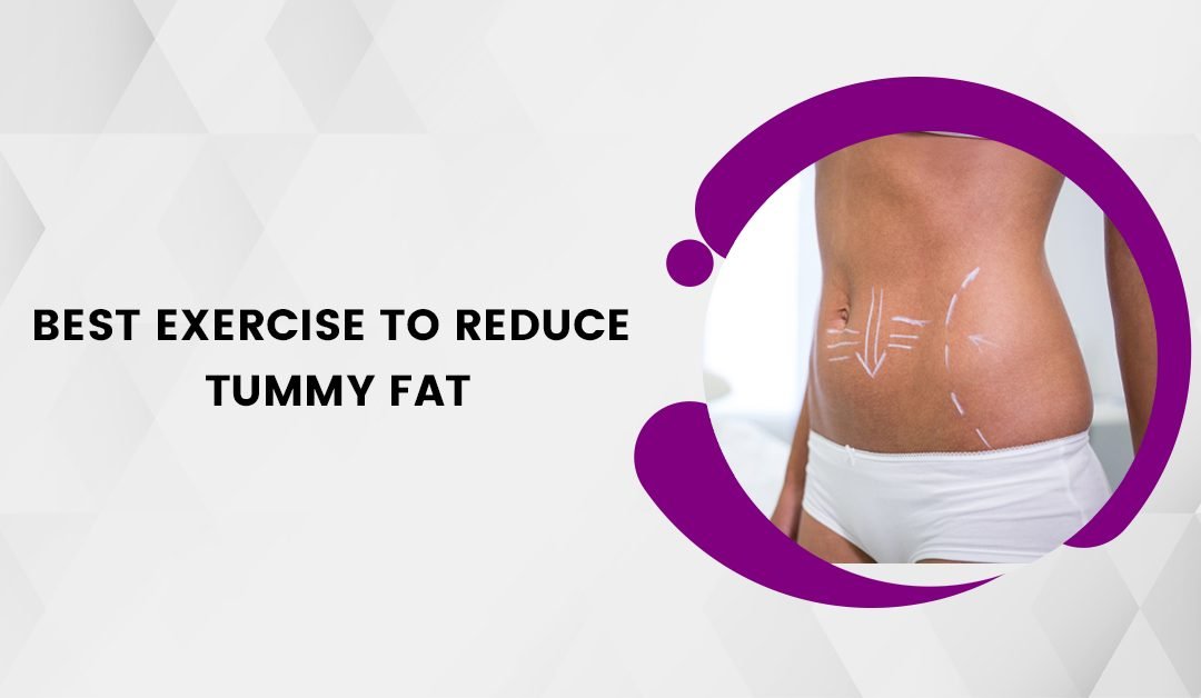 Best Exercise to Reduce Tummy Fat